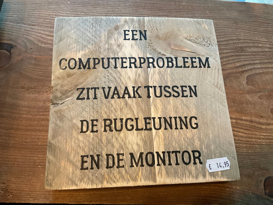 Houten tekstbordje een computerprobleem